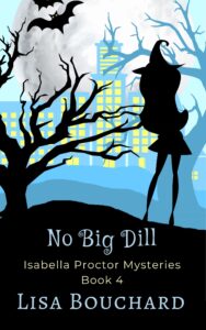 Cover oft he novel No Big Dill by Lisa Bouchard